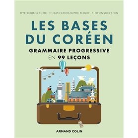 Les bases du coréen - Grammaire progressive en 99 leçons