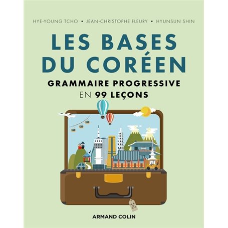 Les bases du coréen - Grammaire progressive en 99 leçons