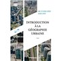 Introduction à la géographie urbaine - 2e éd.