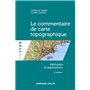 Le commentaire de carte topographique - 2e éd. - Méthodes et applications