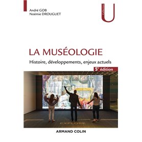 La muséologie - 5e éd.