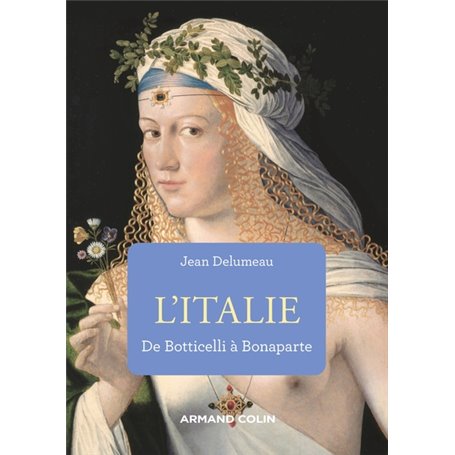 L'Italie de Botticelli à Bonaparte