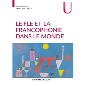 Le FLE et la francophonie dans le monde