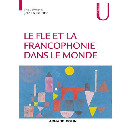 Le FLE et la francophonie dans le monde