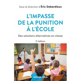 L'impasse de la punition à l'école - 2e éd.