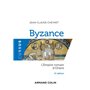 Byzance - 6e éd. - L'Empire romain d'Orient