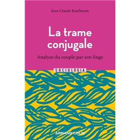 La trame conjugale - 2e éd.