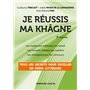 Je réussis ma khâgne - 3e éd. - Tous les secrets pour exceller en prépa littéraire