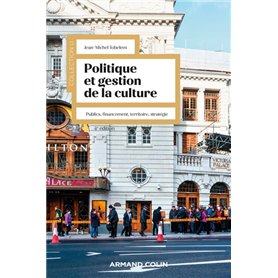 Politique et gestion de la culture - 4e éd.