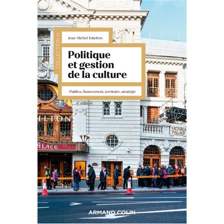 Politique et gestion de la culture - 4e éd.