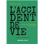 L'accident de vie