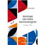 Histoire des idées sociologiques - Tome 1 - 5e éd.