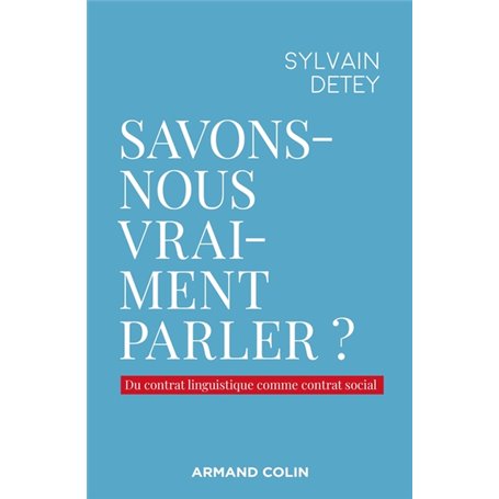 Savons-nous vraiment parler ?