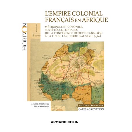 L'Empire colonial français en Afrique - Capes Histoire-Géographie