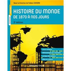 Histoire du monde de 1870 à nos jours - 2e éd.
