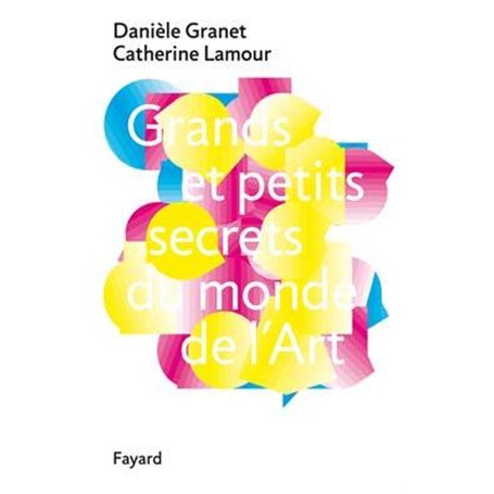 Grands et petits secrets du monde de l'art