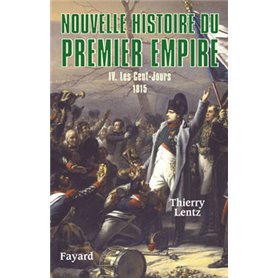 Nouvelle histoire du Premier Empire, tome 4