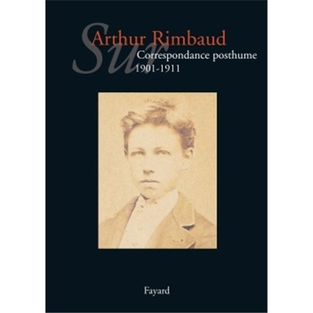 Sur Arthur Rimbaud tome 1