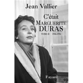 C'était Marguerite Duras T.2