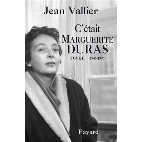 C'était Marguerite Duras T.2