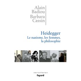 Heidegger. Les femmes, le nazisme et la philosophie