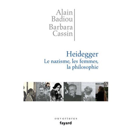 Heidegger. Les femmes, le nazisme et la philosophie