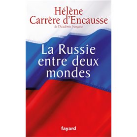 La Russie entre deux mondes