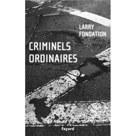 Criminels ordinaires