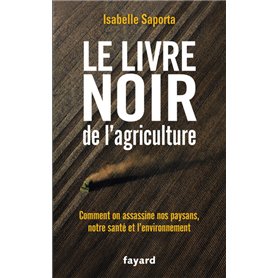 Le livre noir de l'agriculture