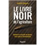 Le livre noir de l'agriculture