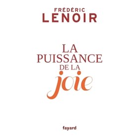 La puissance de la joie