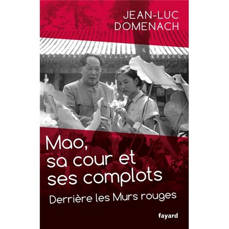 Mao, sa cour et ses complots