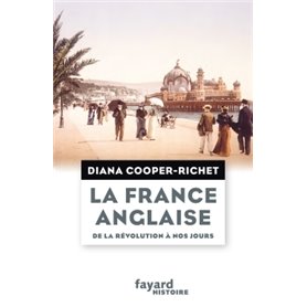 La France anglaise, de la Révolution à nos jours