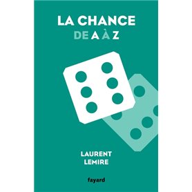 La chance de A à Z