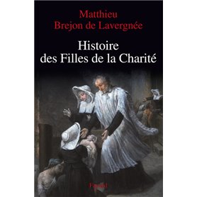 Histoire des Filles de la Charité (XVIIe-XVIIIe siècles)