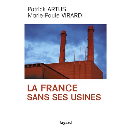 La France sans ses usines