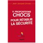 11 propositions chocs pour rétablir la sécurité