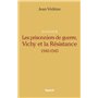 Les Prisonniers de guerre, Vichy et la Résistance