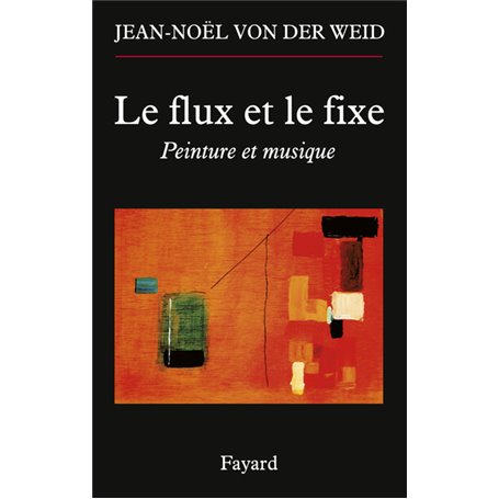 Le flux et le fixe