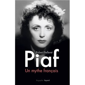 Piaf, un mythe français