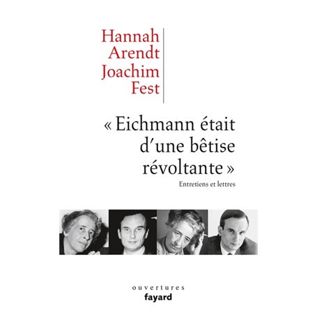 «Eichmann était d'une bêtise révoltante»