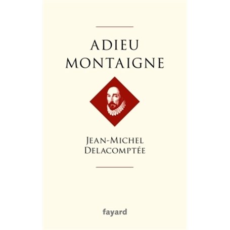 Adieu Montaigne