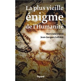 La plus vieille énigme de l'humanité