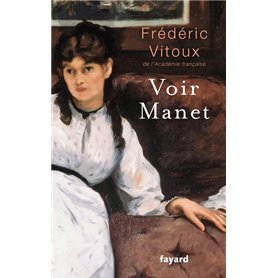 Voir Manet