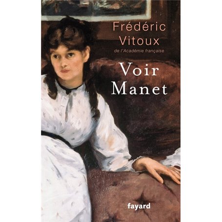 Voir Manet