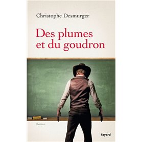 Des plumes et du goudron