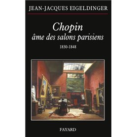 Chopin âme des salons parisiens