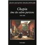 Chopin âme des salons parisiens