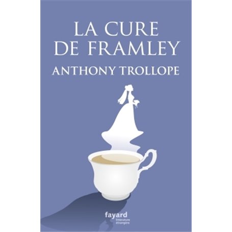 La cure de Framley