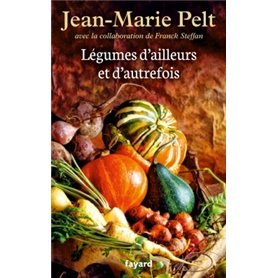 Légumes d'ailleurs et d'autrefois